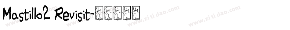 Mastillo2 Revisit字体转换